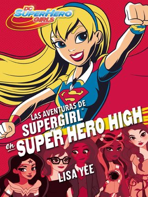 cover image of Las aventuras de Supergirl en Super Hero High